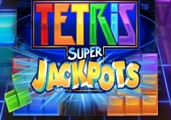 Tetris Super Jackpots Slot Playing Now for Real Money or For Free.